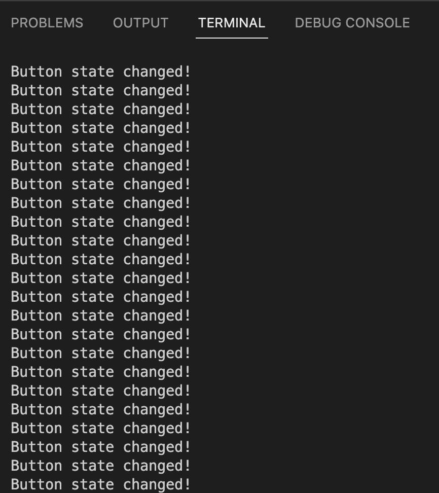 Screenshot of serial monitor displaying "Button state changed!"